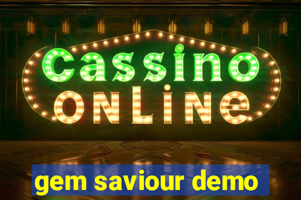 gem saviour demo